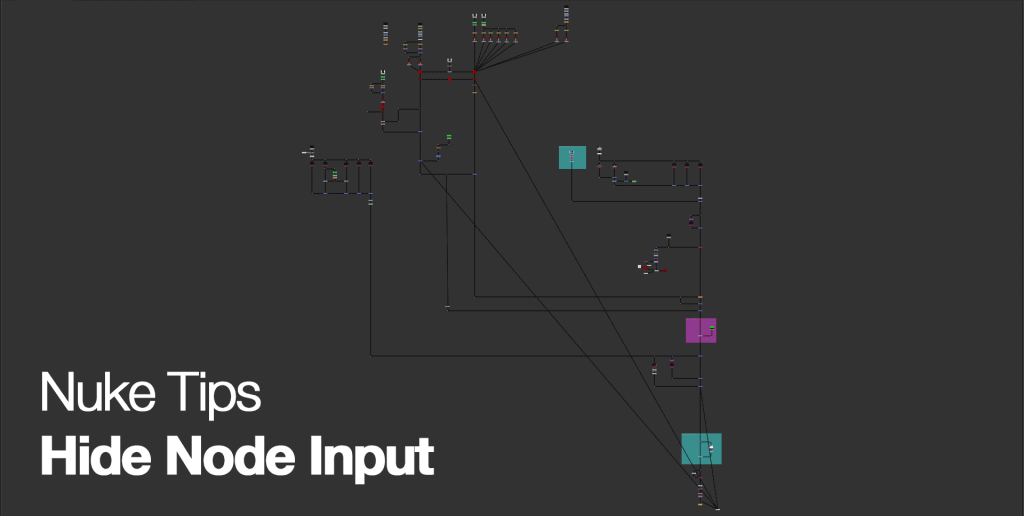 Nuke Tips - Hide Node Input - taukeke
